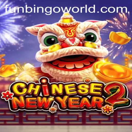 Exploring the Exciting World of CHINESENEWYEAR2: A Fun Bingo Adventure