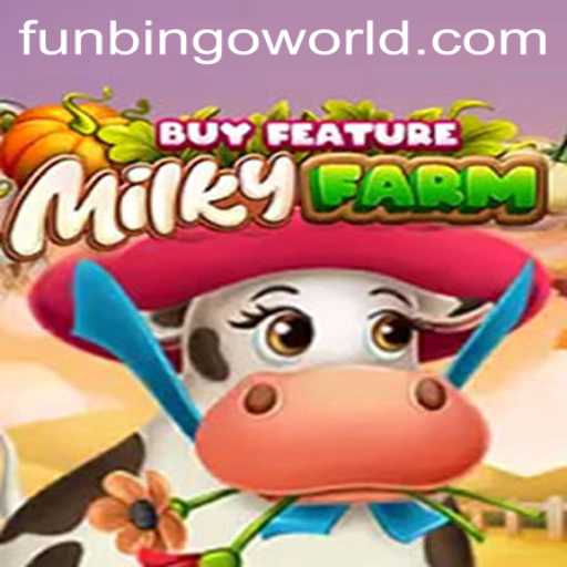 Exploring the Joys of MilkyFarmBuyFeature: The Ultimate Funbingo Experience
