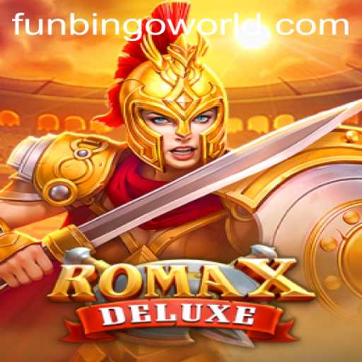 Explore the Excitement of RomaXDeluxe: A Fun Experience with Funbingo